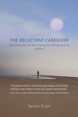 The Reluctant Caregiver 1