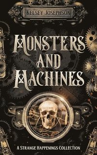 bokomslag Monsters and Machines