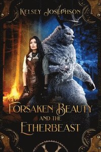 bokomslag Forsaken Beauty and the Etherbeast