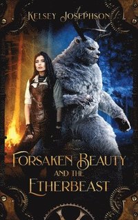 bokomslag Forsaken Beauty and the Etherbeast