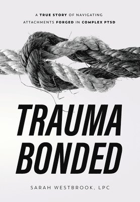 bokomslag Trauma Bonded