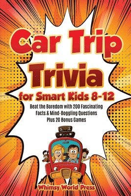 bokomslag Car Trip Trivia for Smart Kids 8-12