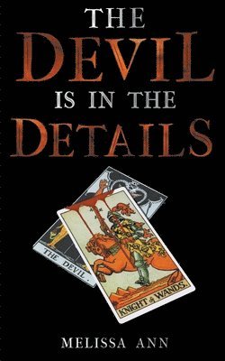 Melissa Ann - Devil is in the Details, Häftad
