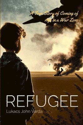Lukacs John Varda, Janice Stensrude - Refugee, Häftad