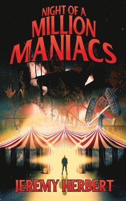 Night of a Million Maniacs 1