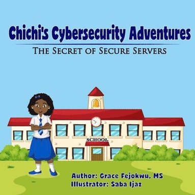 bokomslag Chichi's Cybersecurity Adventures