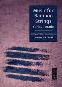 bokomslag Music for Bamboo Strings: Música Para Cuerdas de Bambú