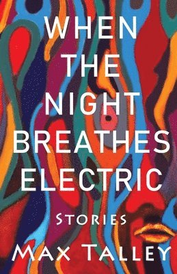 When the Night Breathes Electric