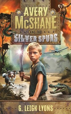 bokomslag Avery McShane and the Silver Spurs (Book 1)