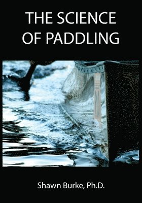 bokomslag Science of Paddling