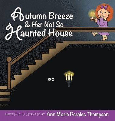 Autumn Breeze & Her Not So Haunted House 1