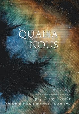 Michael Bailey - Qualia Nous, Inbunden