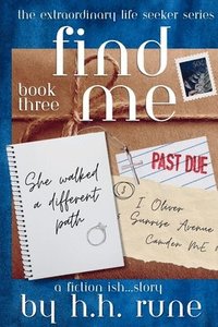 bokomslag Find Me Book Three She walked a different path