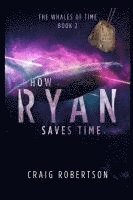 How Ryan Saved Time 1