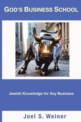 bokomslag God's Business School: Jewish Knowledge for Any Business