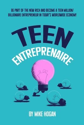 Mike Hogan - Teen Entreprenaire, Häftad
