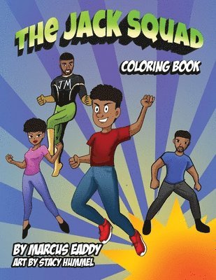 Marcus Eaddy, Taryn Wieland - Jack Squad Coloring Book, Häftad