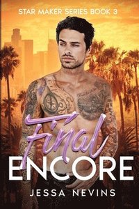 bokomslag Final Encore - A Second Chance Rockstar Romance