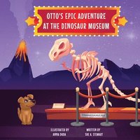 bokomslag Otto's Epic Adventure at the Dinosaur Museum