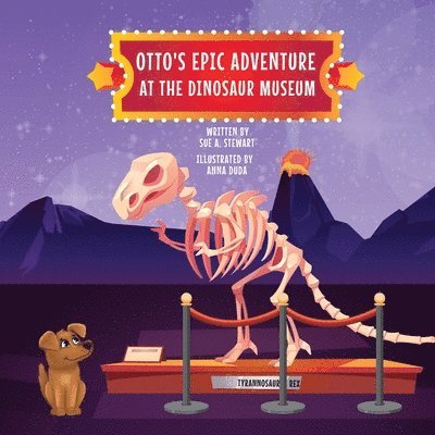 Otto's Epic Adventure at the Dinosaur Museum 1