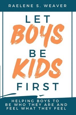 Let Boys Be Kids First 1