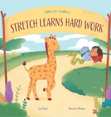 Soni Patel - Stretch Learns Hard Work, Inbunden