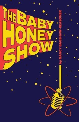Nancy Bagshaw-Reasoner - Baby Honey Show, Häftad