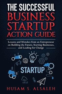 bokomslag The Successful Business Startup Action Guide