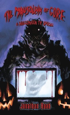 Jonathan Raab - Mausoleum of Gore, Häftad