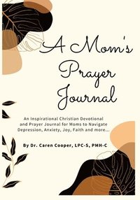 bokomslag A Mom's Prayer Journal