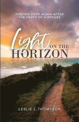 Leslie J Thompson, Leslie J. Thompson, J Thompson, Leslie - Light on the Horizon, Häftad