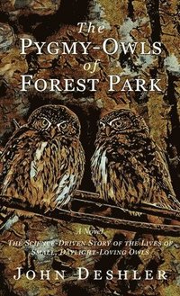 bokomslag Pygmy-Owls of Forest Park