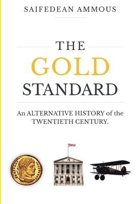 Saifedean Ammous - Gold Standard, Häftad