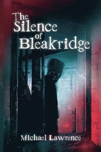 bokomslag Silence of Bleakridge