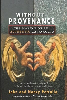 John Petralia, Nancy Petralia - Without Provenance, Häftad