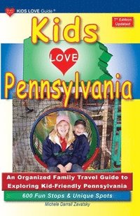 bokomslag KIDS LOVE PENNSYLVANIA, 7th Edition