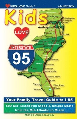 KIDS LOVE I-95, 4th Edition 1