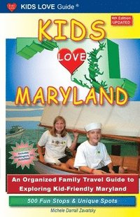 bokomslag KIDS LOVE MARYLAND, 4th Edition