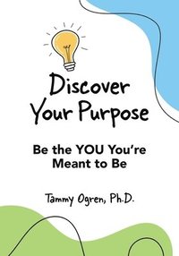 bokomslag Discover Your Purpose