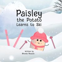 bokomslag Paisley the Potato Learns to Ski