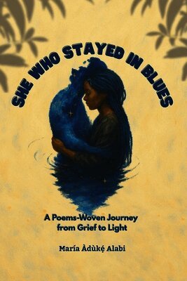 She Who Stayed in Blues