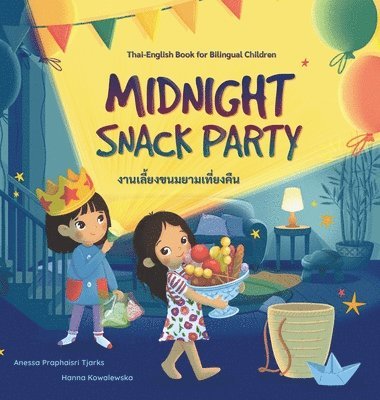 Anessa Praphaisri Tjarks - Midnight Snack Party, Inbunden