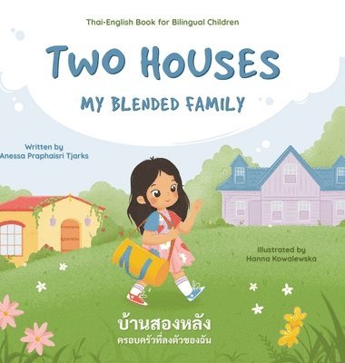 Anessa Praphaisri Tjarks - Two Houses, Inbunden