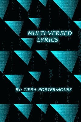Tiera Porter-House - Multi-Versed Lyrics, Häftad