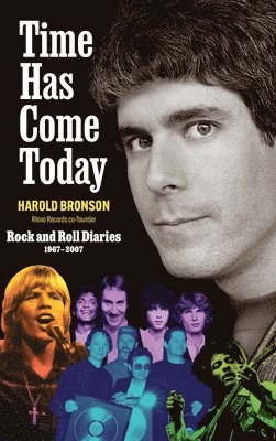 Harold Bronson - Time Has Come Today, Inbunden