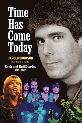 Harold Bronson - Time Has Come Today, Häftad