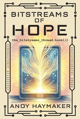 Bitstreams of Hope 1