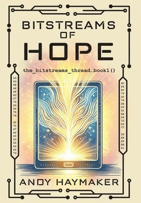 Bitstreams of Hope 1