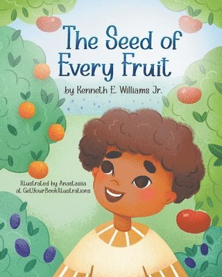 The Seed of Every Fruit 1