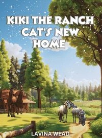 bokomslag Kiki The Ranch Cat New Home